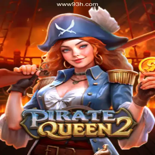 Discover the Exciting World of PirateQueen2 and 93H.COM